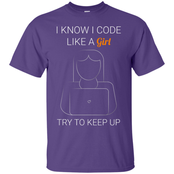 I Code Like a Girl - Programming Tshirt, Hoodie, Longsleeve, Caps, Case - Tee++