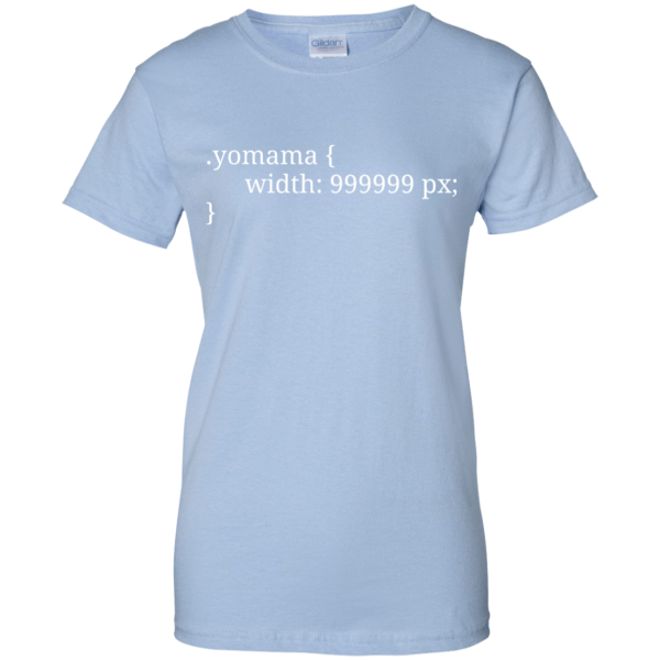 Yo Mama! (ladies) - Programming Tshirt, Hoodie, Longsleeve, Caps, Case - Tee++