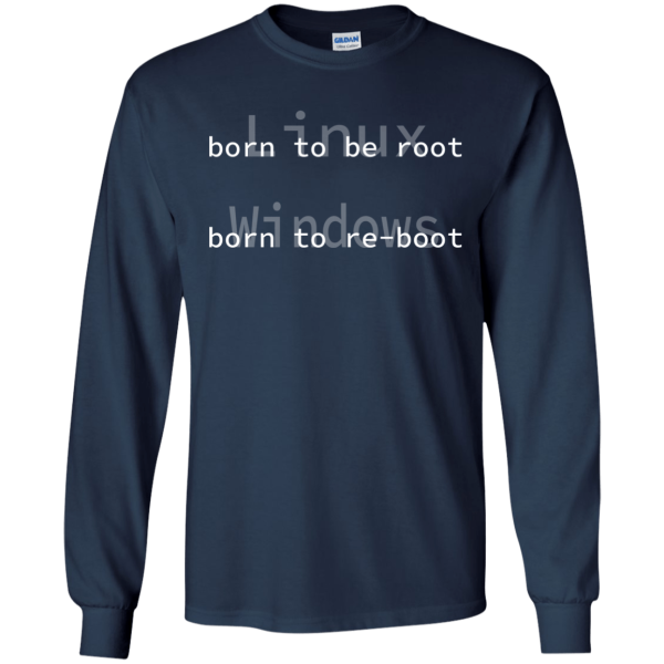 Born To Be Root - Programming Tshirt, Hoodie, Longsleeve, Caps, Case - Tee++