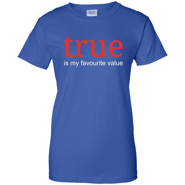 True value (ladies) - Programming Tshirt, Hoodie, Longsleeve, Caps, Case - Tee++