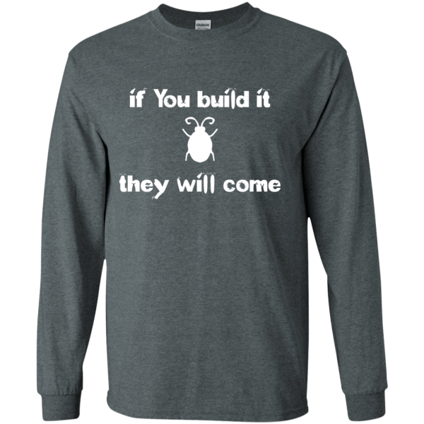 If You build it they will come - Programming Tshirt, Hoodie, Longsleeve, Caps, Case - Tee++