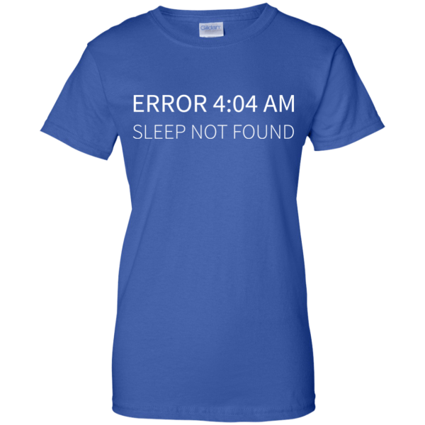 Error 4:04 AM (ladies) - Programming Tshirt, Hoodie, Longsleeve, Caps, Case - Tee++