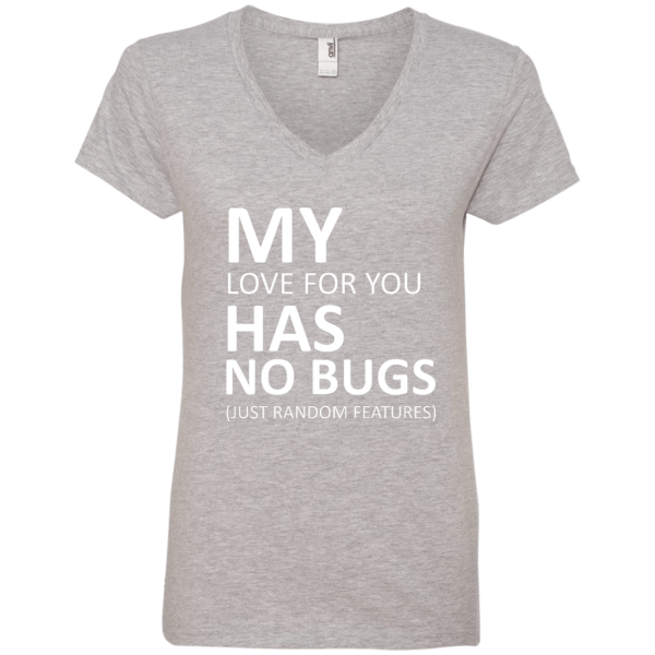 My love has no bugs (ladies) - Programming Tshirt, Hoodie, Longsleeve, Caps, Case - Tee++