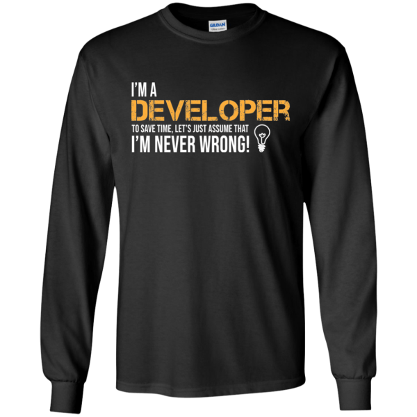 I'm a Developer - Programming Tshirt, Hoodie, Longsleeve, Caps, Case - Tee++