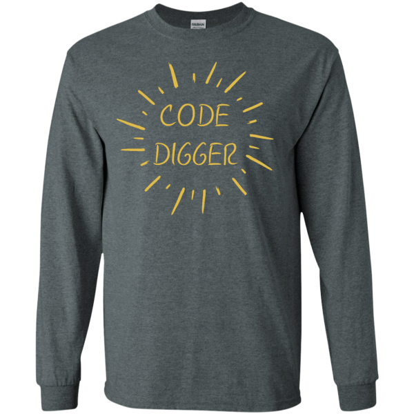 Code digger - Programming Tshirt, Hoodie, Longsleeve, Caps, Case - Tee++