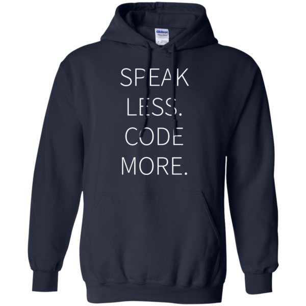 Speak Less, Code More - Programming Tshirt, Hoodie, Longsleeve, Caps, Case - Tee++