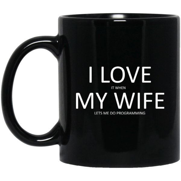 I love my wife (mug) - Programming Tshirt, Hoodie, Longsleeve, Caps, Case - Tee++