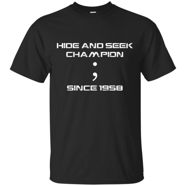 Hide and Seek Champion - Programming Tshirt, Hoodie, Longsleeve, Caps, Case - Tee++