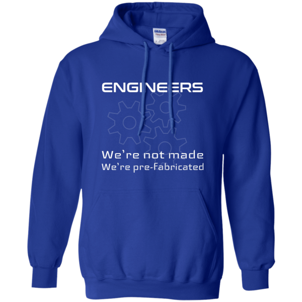 Engineers are not made - Programming Tshirt, Hoodie, Longsleeve, Caps, Case - Tee++