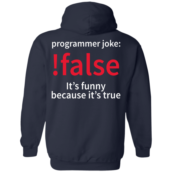 !false - programmer joke (back version) - Programming Tshirt, Hoodie, Longsleeve, Caps, Case - Tee++