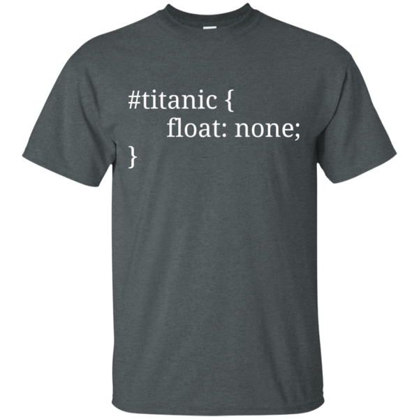 Titanic - Programming Tshirt, Hoodie, Longsleeve, Caps, Case - Tee++