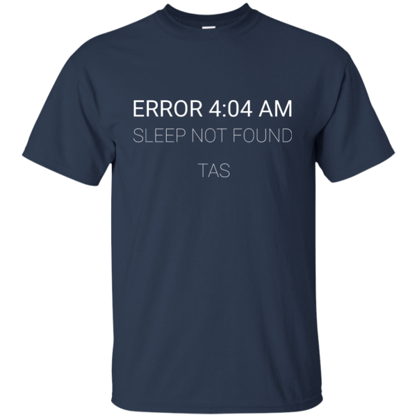 Error 4:04 AM (TAS) - Programming Tshirt, Hoodie, Longsleeve, Caps, Case - Tee++
