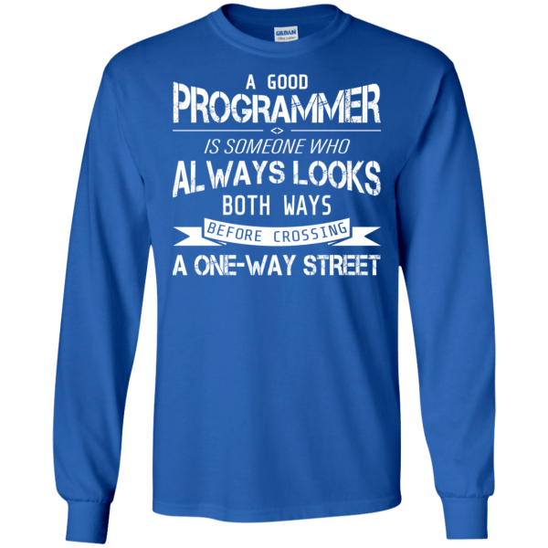 Good Programmer - Programming Tshirt, Hoodie, Longsleeve, Caps, Case - Tee++