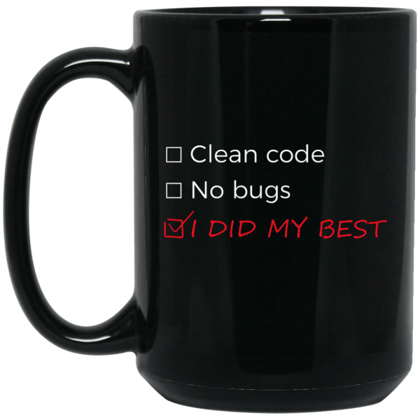 I Did My Best (mug) - Programming Tshirt, Hoodie, Longsleeve, Caps, Case - Tee++