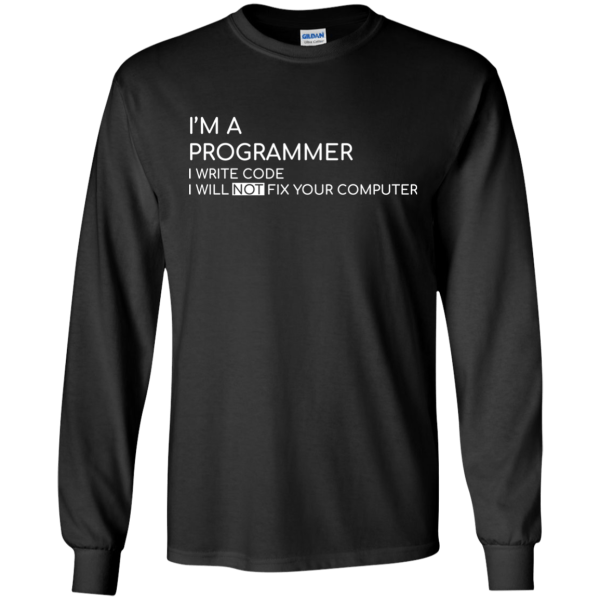 I'm a programmer (!fix) - Programming Tshirt, Hoodie, Longsleeve, Caps, Case - Tee++