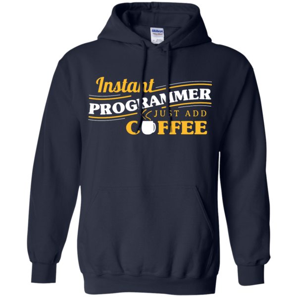 Instant Programmer - Programming Tshirt, Hoodie, Longsleeve, Caps, Case - Tee++