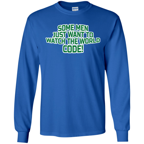 Watch The World Code - Programming Tshirt, Hoodie, Longsleeve, Caps, Case - Tee++