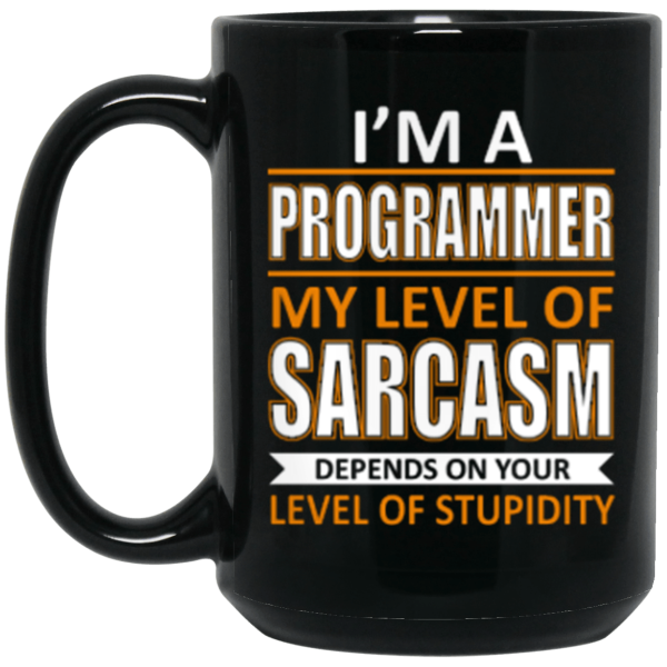 I'm a Programmer (mug) - Programming Tshirt, Hoodie, Longsleeve, Caps, Case - Tee++