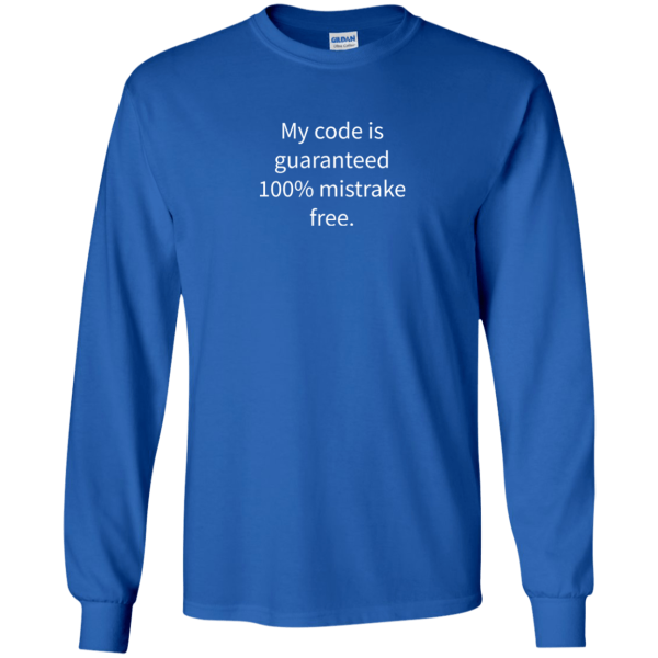My Code Is Guaranteed - Programming Tshirt, Hoodie, Longsleeve, Caps, Case - Tee++