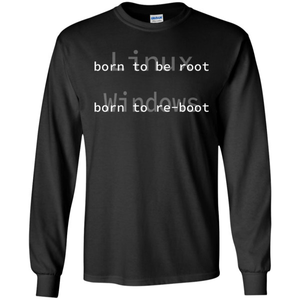 Born To Be Root - Programming Tshirt, Hoodie, Longsleeve, Caps, Case - Tee++