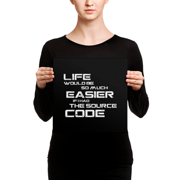 If I had The Source Code (canvas) - Programming Tshirt, Hoodie, Longsleeve, Caps, Case - Tee++
