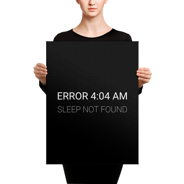 Error 4:04 AM (canvas) - Programming Tshirt, Hoodie, Longsleeve, Caps, Case - Tee++